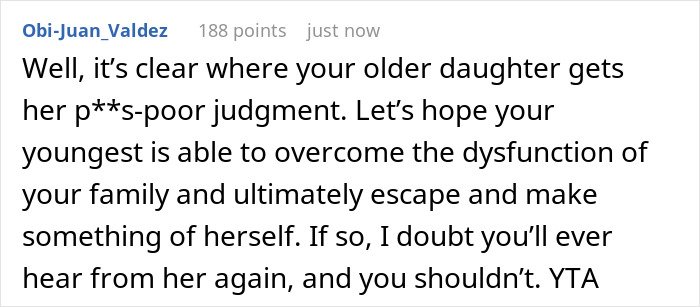 Comment criticizing older daughter's poor judgment and hoping younger sibling escapes family dysfunction for a better future.