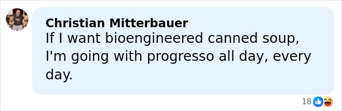 Comment from Christian Mitterbauer criticizing bioengineered canned soup ingredients in a social media post.