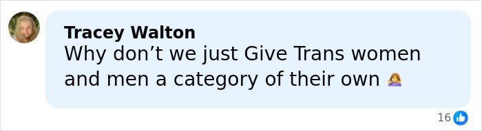 Comment by Tracey Walton discussing giving trans women and men their own competition category in a social media post.