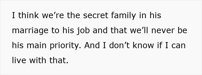 Text showing a wife expressing feelings about her husband prioritizing work over family and feeling like a secret in his life.