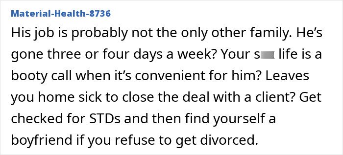 Text excerpt showing a man prioritizing work to the point he pretends to not have a family while his wife wants to stay.