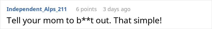 Screenshot of an online comment where someone tells a man to cut ties with his mother after revealing her true colors.
