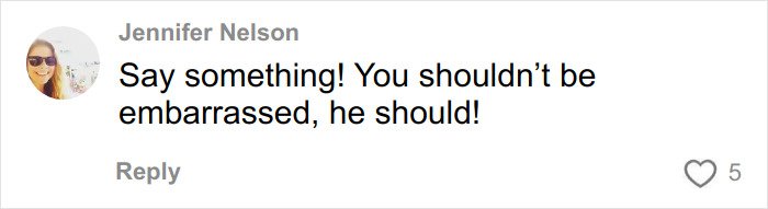 Comment by Jennifer Nelson saying say something you shouldn’t be embarrassed he should in response to body-shaming text on flight.