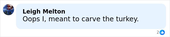 Social media post showing Leigh Melton commenting about carving a turkey with casual profile picture and light blue background.