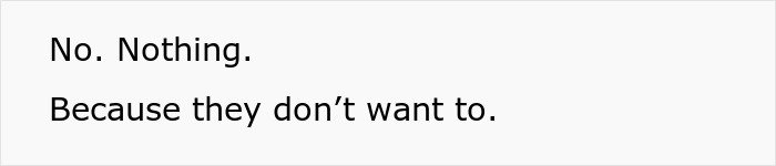 Text image showing the quote No. Nothing. Because they don’t want to, reflecting patterns men in relationships follow.