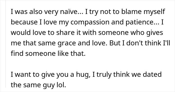 Text excerpt from a single woman expressing compassion and frustration about patterns men in relationships follow.