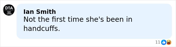 Comment reading Not the first time she's been in handcuffs, related to Bonnie Blue arrested controversy on tour.