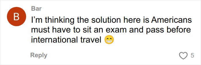 Comment by user Bar suggesting Americans should pass an exam before international travel discussing Air Canada passenger issue.