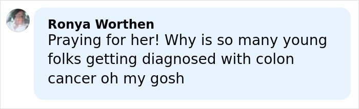 Comment from Ronya Worthen expressing concern about young people diagnosed with colon cancer related to Netflix star and mom of three.