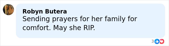 Comment expressing condolences for Netflix star and mom of three, offering prayers for family comfort and peace.
