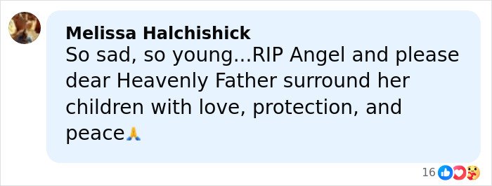 Comment expressing sadness over Netflix star and mom of three passing, praying for her children’s peace and protection.