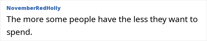 Text post from NovemberRedHolly stating the more some people have the less they want to spend, about grandparents combining birthday and Christmas gift.