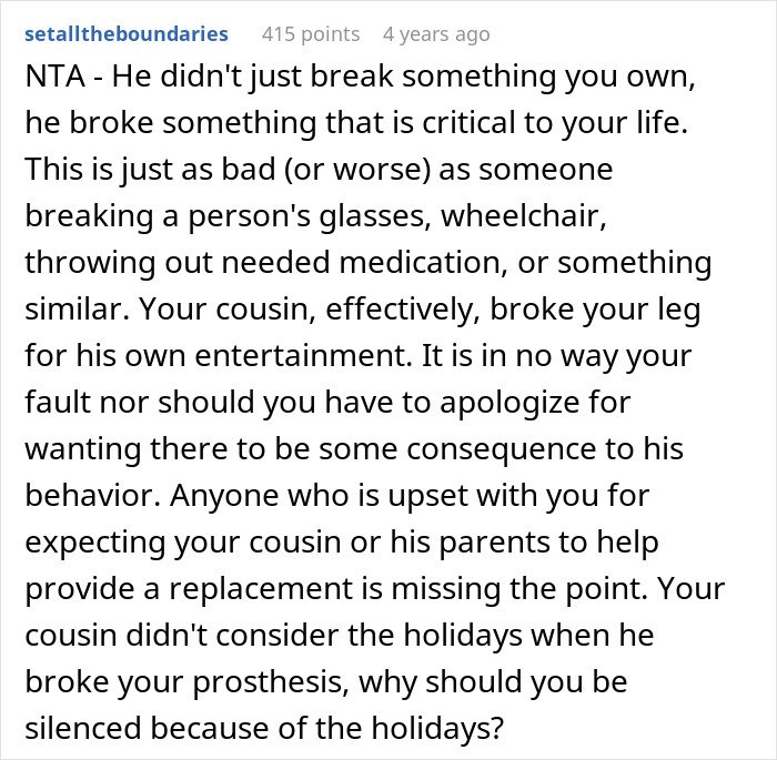 Comment explaining the cousin's cruel prank broke a prosthesis and the expectation for compensation and consequences.