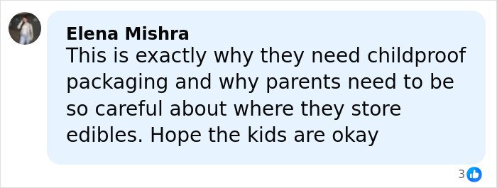 Comment warning about childproof packaging and parents' caution after kids eat gummies, related to mom calling 911 incident.