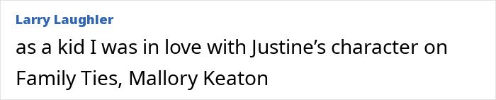 Comment mentioning being in love with Justine’s character on Family Ties, reflecting on Jason Bateman and sister Justine.