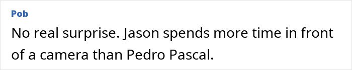 Comment highlighting Jason Bateman’s screen time compared to Pedro Pascal, raising eyebrows about his sister Justine.