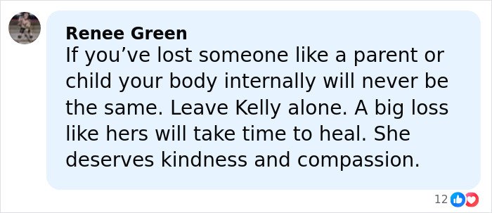 Comment from Renee Green expressing support and compassion for Kelly&rsquo;s heartbreaking weight loss and healing process.