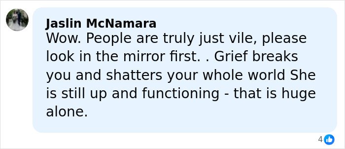 Comment by Jaslin McNamara about grief and Kelly&rsquo;s heartbreaking weight loss, expressing shock at people's behavior.