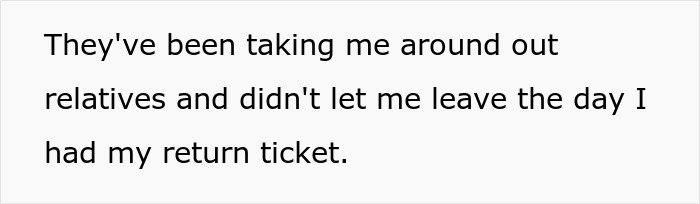 Text snippet about being held hostage at parents’ place, describing restricted movement and travel limitations.