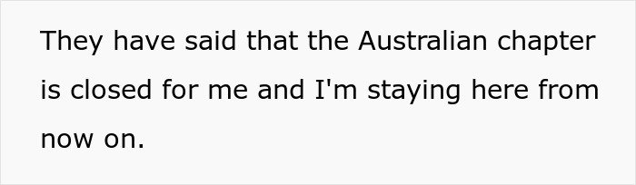 Text on a plain background stating that the Australian chapter is closed and the person is staying there from now on.