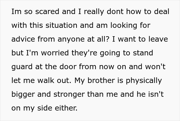 Person feeling scared and trapped at parents’ place, seeking advice on being held hostage and how to escape safely.