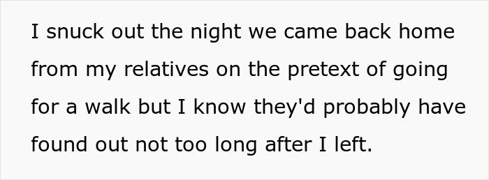 Text excerpt about someone feeling held hostage at their parents' place, describing sneaking out at night to escape.