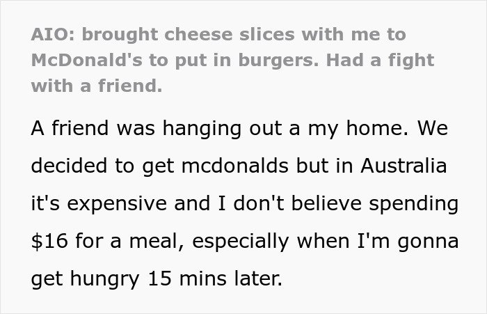 Person cuts contact with friend after a McDonald’s drive thru dispute over bringing cheese slices.
