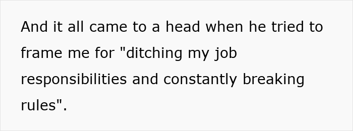 Text excerpt describing an employee accused by boss of ditching job responsibilities and breaking rules leading to conflict.