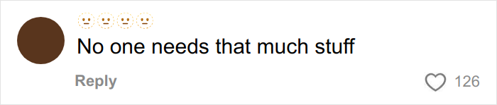 Comment on social media saying no one needs that much stuff, related to Christmas gift haul for daughter backlash discussion.