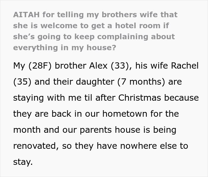 Woman welcomes brother&rsquo;s family for a month while his wife complains about staying in her house.