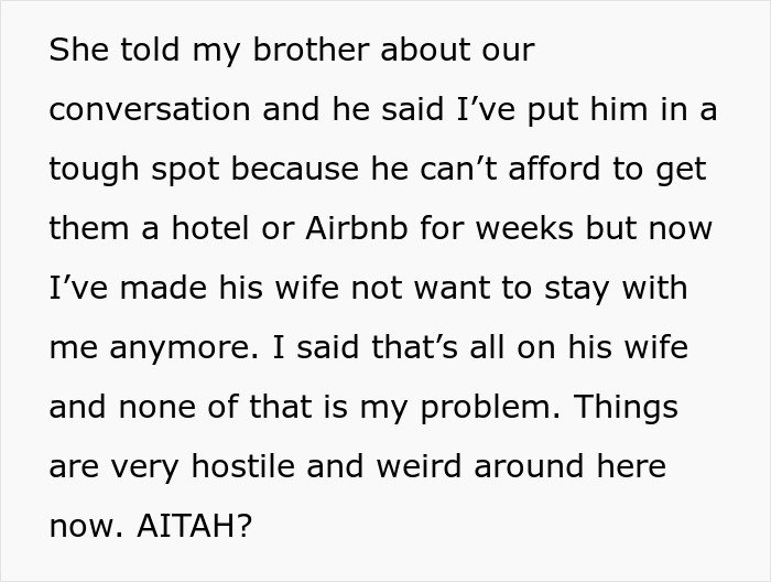 Woman welcomes brother&rsquo;s family for a month, facing complaints from his wife and resulting family tension.