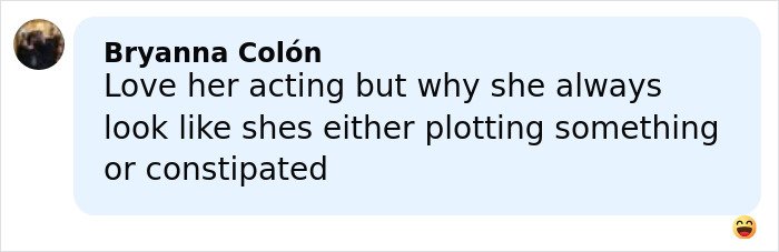 Comment by Bryanna Colón expressing love for an actress's acting but questioning her facial expression.