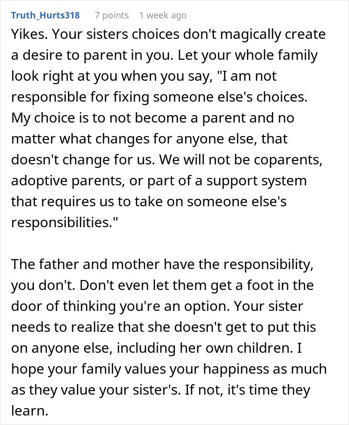 Comment explaining a childfree woman refusing responsibility for her sister&rsquo;s new baby and boundaries on parental duties.