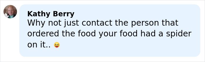 Comment from Kathy Berry questioning why the DoorDasher didn’t contact the customer about a spider on their food.