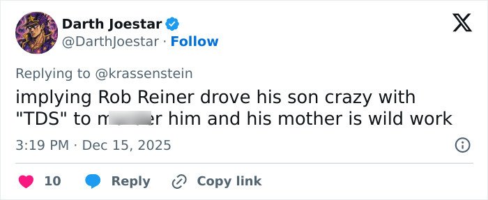 Tweet screenshot criticizing Trump for implying Rob Reiner and wife suffered from TDS in a controversial post.