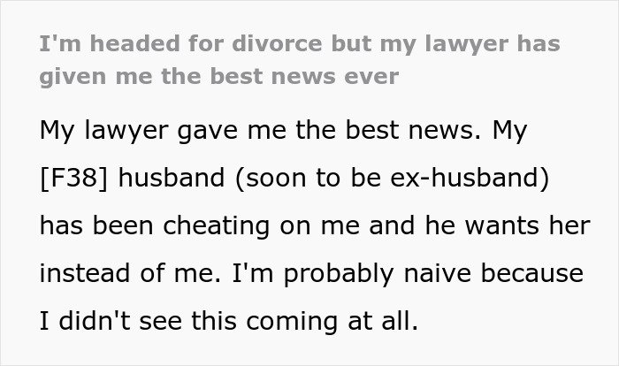 Woman shares story about man leaving wife of 10 years for younger woman and unexpected divorce outcome.