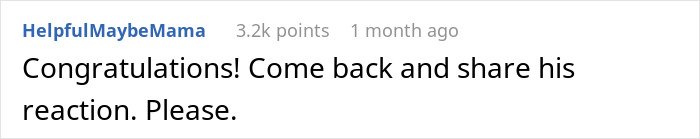 Comment on a Reddit post with 3.2k points by HelpfulMaybeMama requesting an update on the man who left his wife for a younger woman.