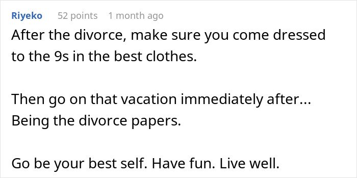 Screenshot of a Reddit comment advising on handling divorce confidently, referencing divorce papers and self-care.