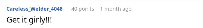 Screenshot of an online comment saying Get it girly with username Careless_Welder_4048 and engagement details.