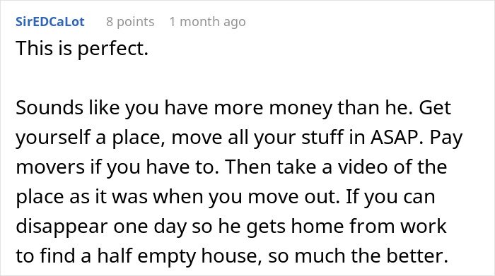 Screenshot of a Reddit comment advising quick moving out and documenting the house during a stressful divorce situation.