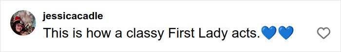 Comment by user jessicacadle praising a First Lady as classy, with two blue heart emojis.