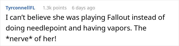 Comment mocking girlfriend for playing video games to unwind, saying it isn&rsquo;t ladylike in online discussion.