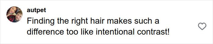 Comment about finding the right hair making a difference, relating to contrast, shown on a social media post by user autpet.