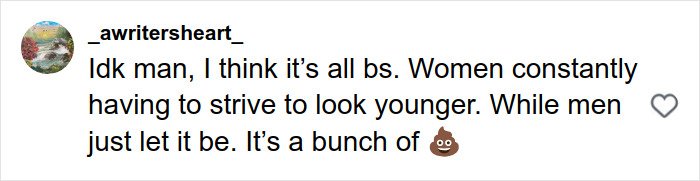 Comment about women striving to look younger and men letting it be, expressing doubt about plastic surgery rumors.
