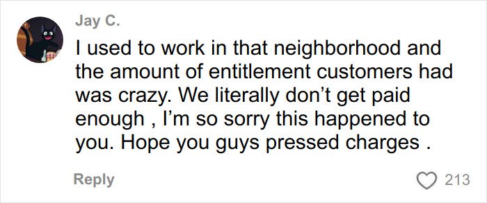 Comment on social media discussing entitlement of customers and support for pressing charges after a Karen drunken rampage incident.