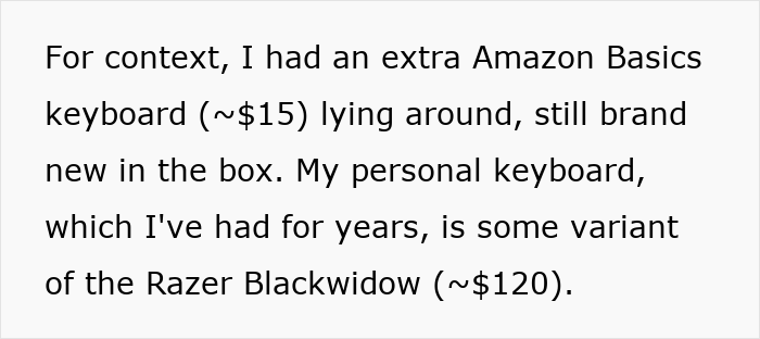 Text explaining a man lending his girlfriend a spare Amazon Basics keyboard priced around $15, while his personal keyboard is a Razer Blackwidow valued at $120.