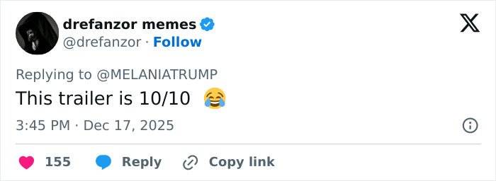 Screenshot of a tweet reacting to Melania Trump documentary trailer with laughing emoji and rating it 10 out of 10.