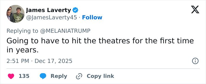 Tweet by James Laverty commenting on plans to visit theatres, related to Melania Trump’s new documentary reception.