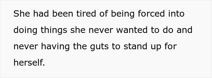 Text excerpt showing a woman expressing frustration about being forced into unwanted actions and lacking courage to stand up for herself.