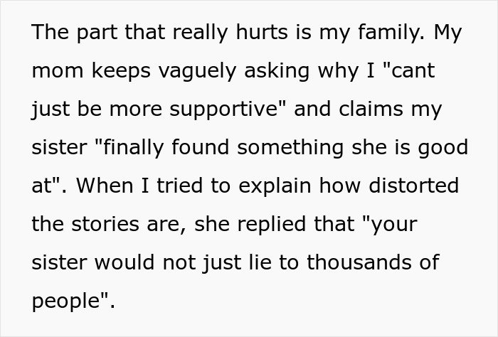 Woman upset as her family believes sister’s TikTok fame built by lying and distorted stories cause family conflict.